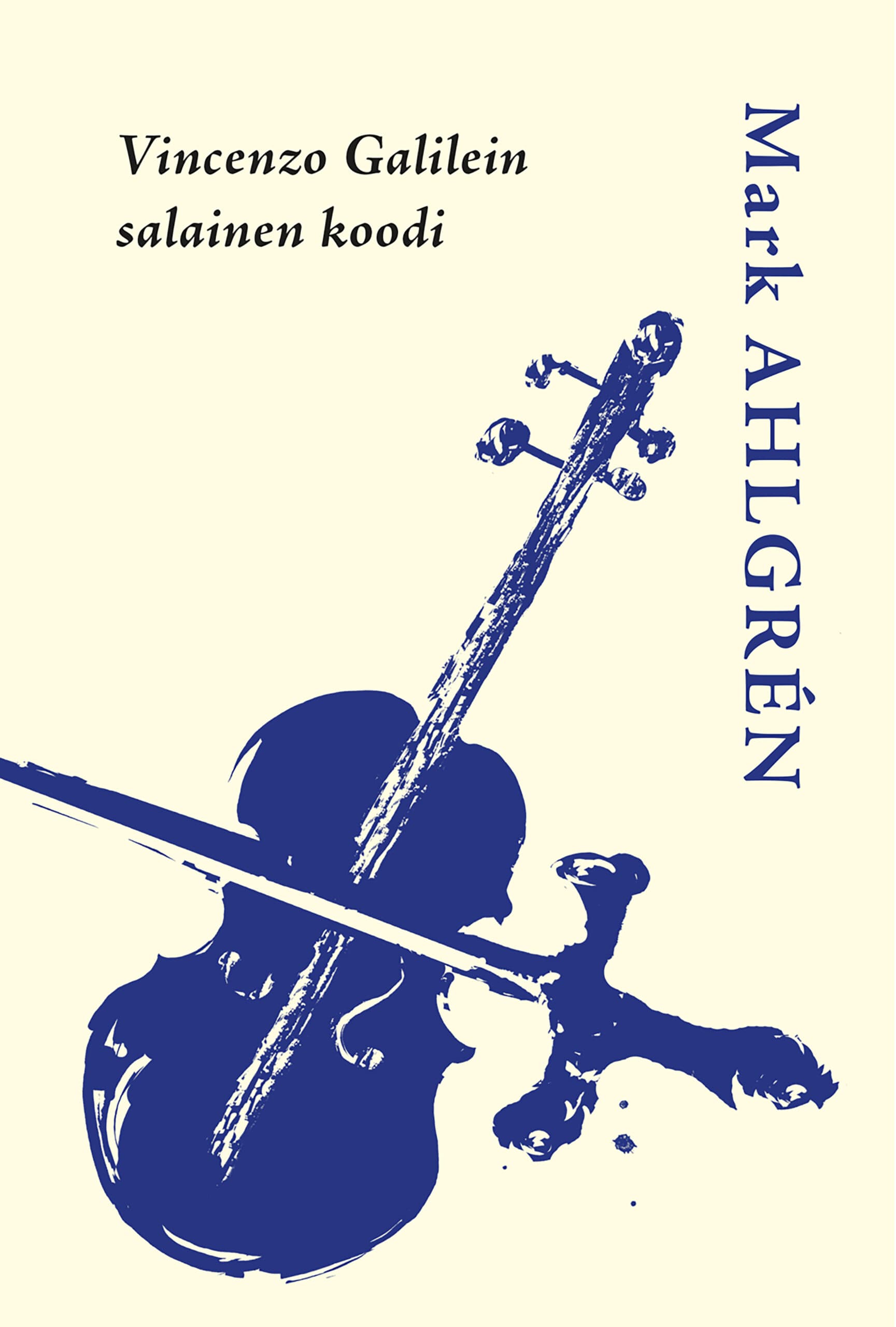 Ahlgrén Mark: Vincenzo Galilein salainen koodi