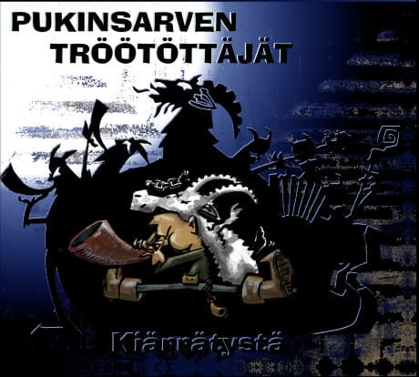 Pukinsarven Tröötöttäjät: Kiärrätystä