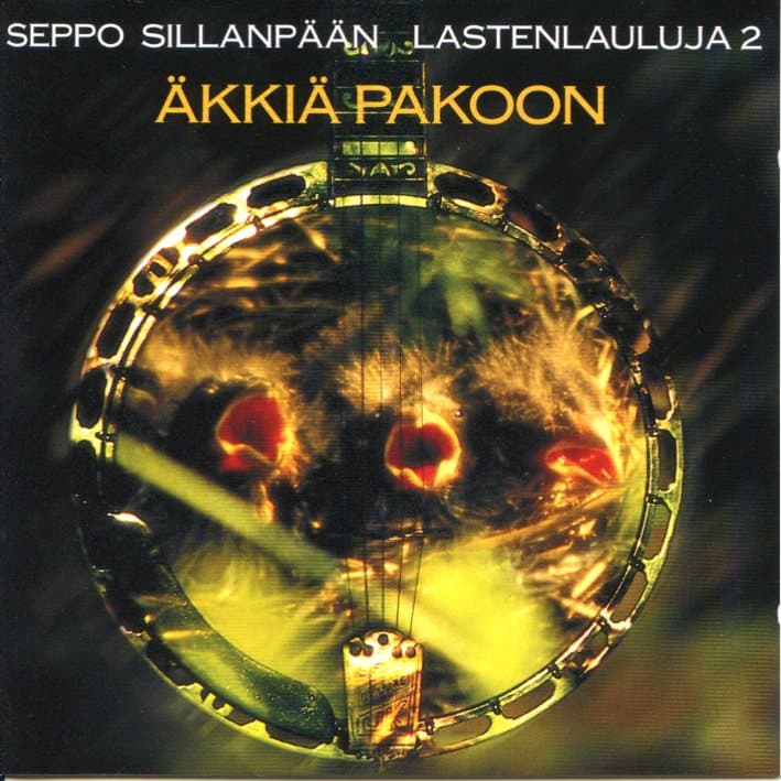 Sillanpää Seppo: Äkkiä pakoon - lastenlauluja 2