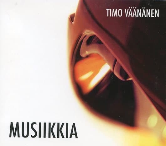 Väänänen Timo: Musiikkia