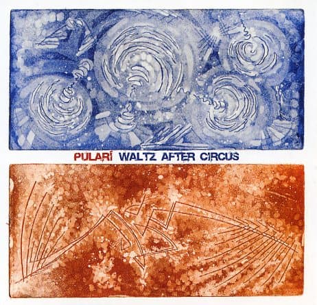 Pulari: Waltz After Circus