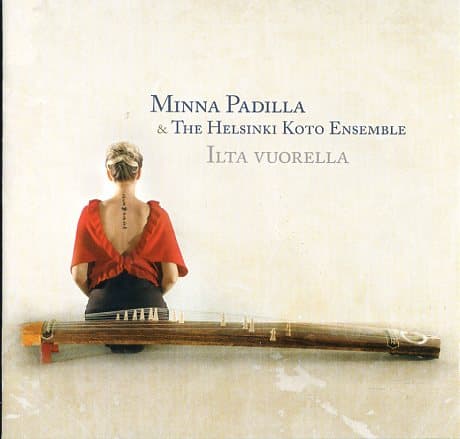 Padilla Minna & The Helsinki Koto Ensemble: Ilta vuorella