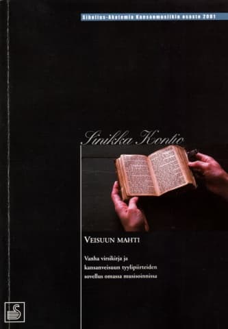 Kontio Sinikka: Veisuun mahti - Vanha virsikirja ja kansanveisuun tyylipiirteiden sovellus omassa musisoinnissa
