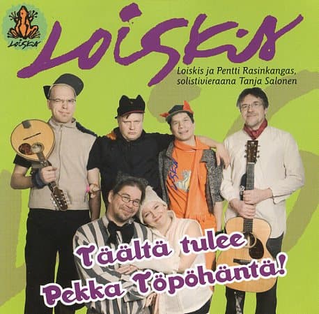 Loiskis: Täältä tulee Pekka Töpöhäntä!