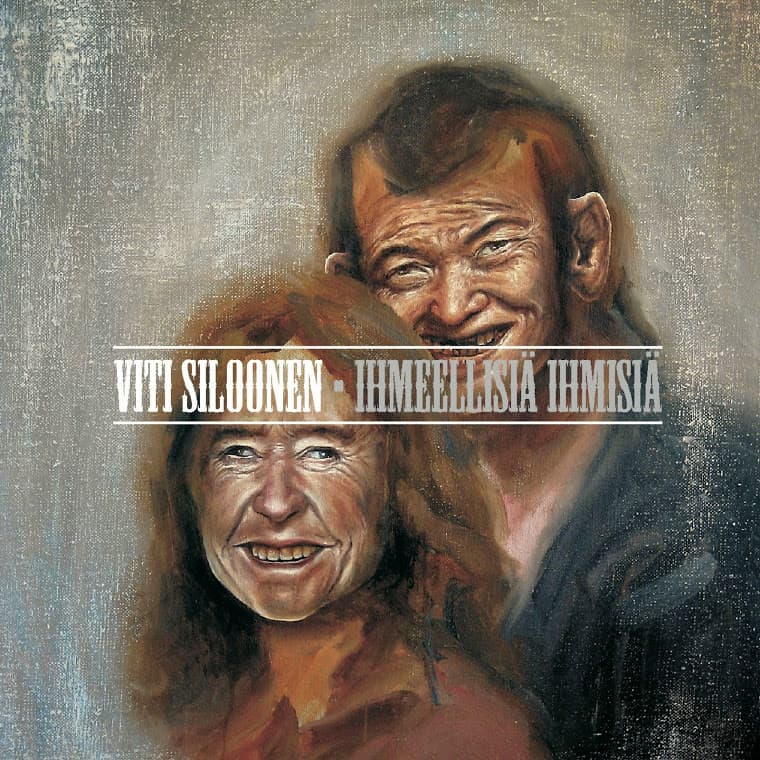 Viti Siloonen: Ihmeellisiä ihmisiä