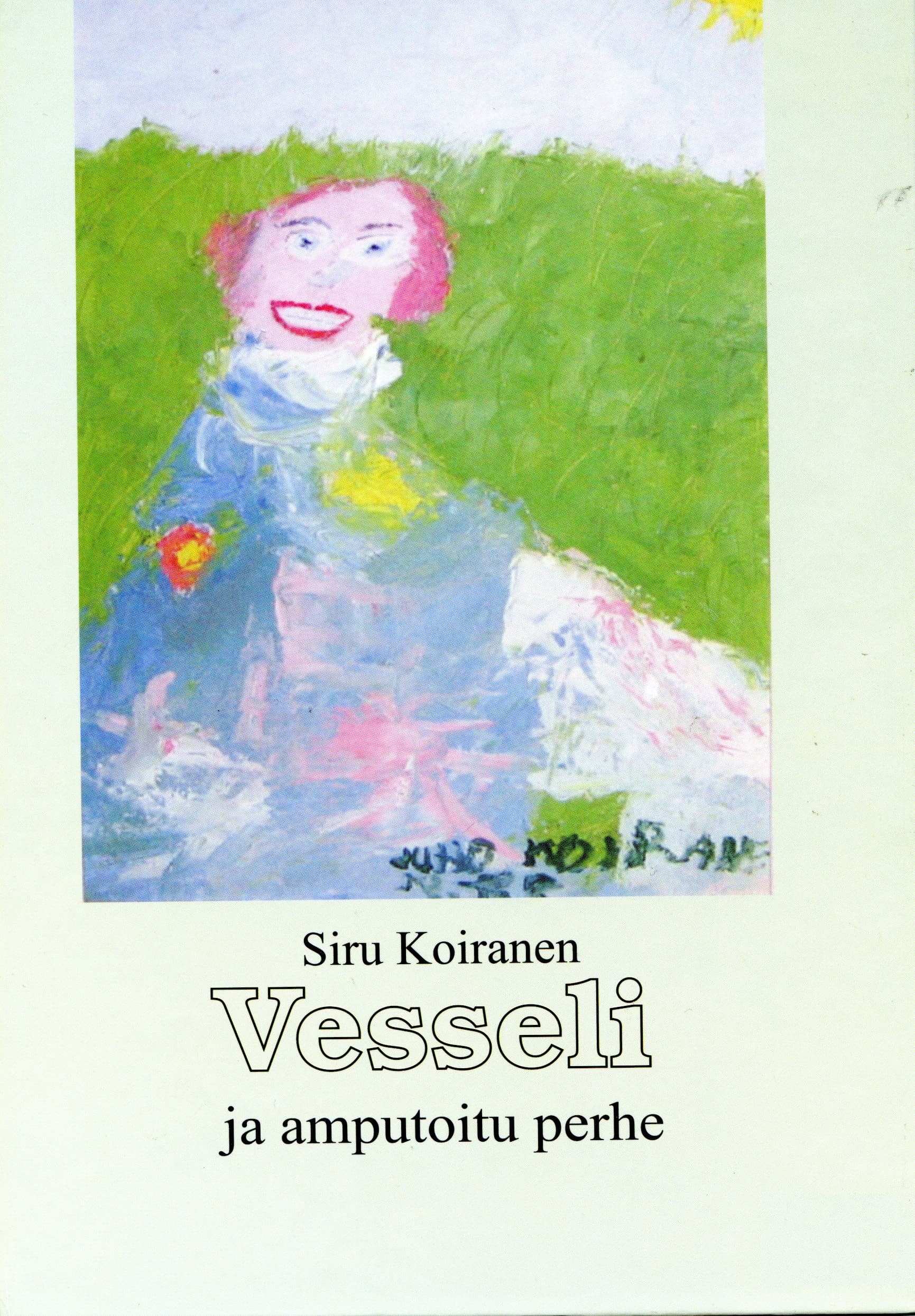 Koiranen Siru: Vesseli ja amputoitu perhe