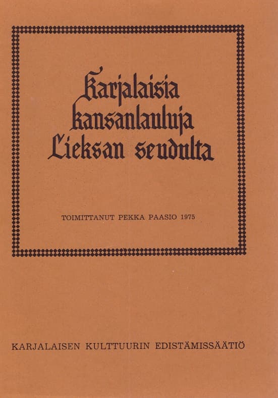 Karjalaisia kansanlauluja Lieksan seudulta